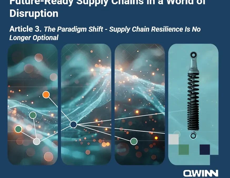 Supply Chain Resilience Is No Longer Optional